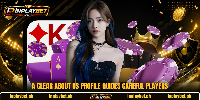 A clear about us profile guides careful players