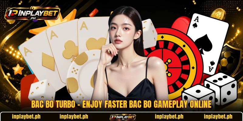 Bac Bo Turbo – Enjoy Faster Bac Bo Gameplay Online