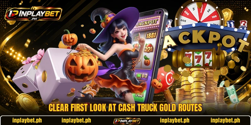 Clear first look at Cash Truck Gold routes