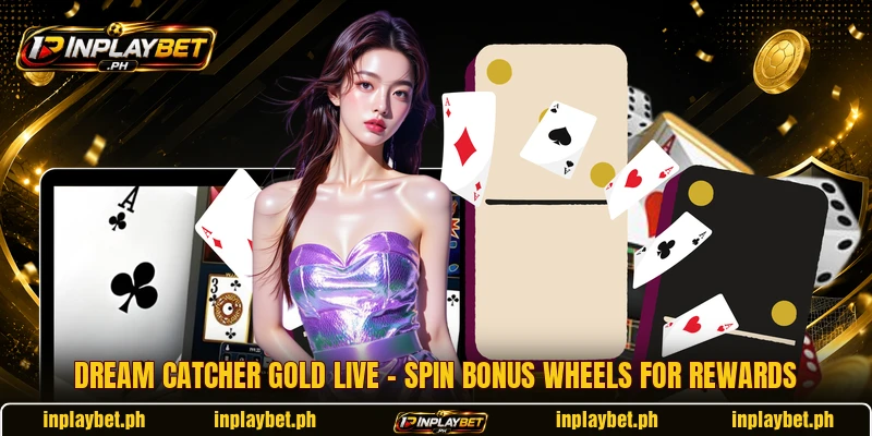 Dream Catcher Gold Live – Spin Bonus Wheels For Rewards