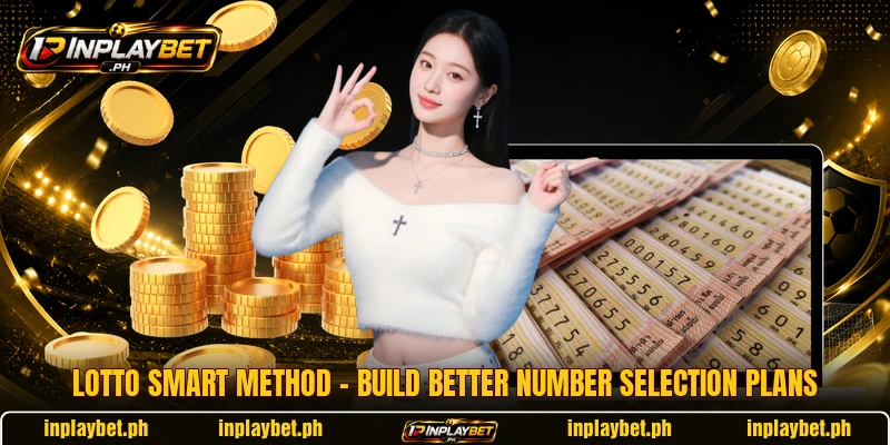 Lotto Smart Method – Build Better Number Selection Plans
