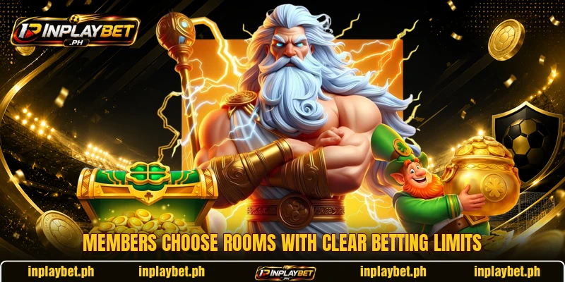 Members choose rooms with clear betting limits