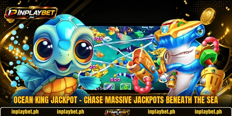 Ocean King Jackpot – Chase Massive Jackpots Beneath The Sea