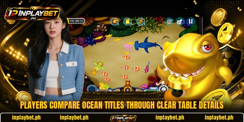 Players compare ocean titles through clear table details