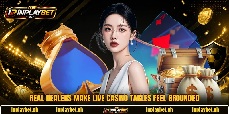 Real dealers make live casino tables feel grounded Real dealers make live casino tables feel grounded